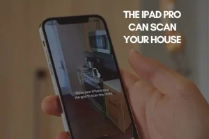 The-iPad-Pro-can-scan-your-house
